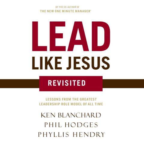 Lead Like Jesus Revisited