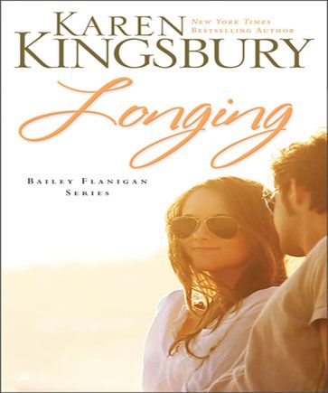 Longing (Bailey Flanigan Series, Book #3)