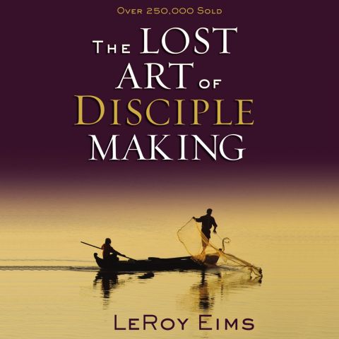 The Lost Art of Disciple Making
