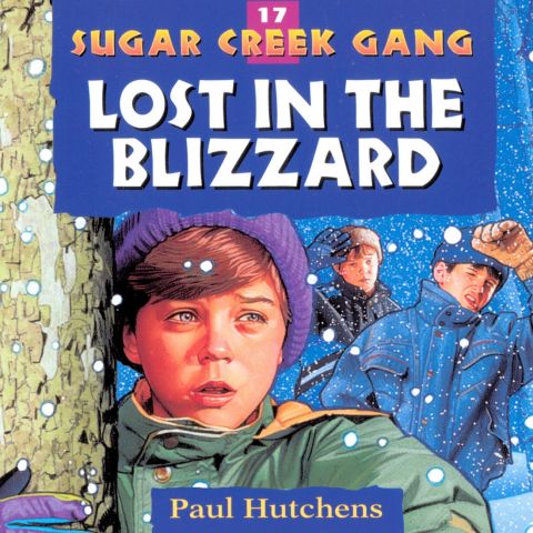 Lost in the Blizzard (Sugar Creek Gang, Book #17)