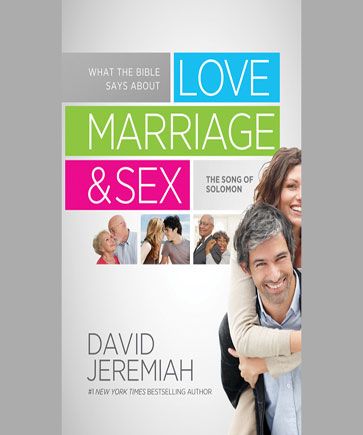 What the Bible Says about Love Marriage and Sex