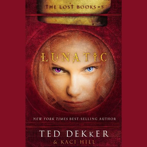 Lunatic (The Lost Books, Book #5)