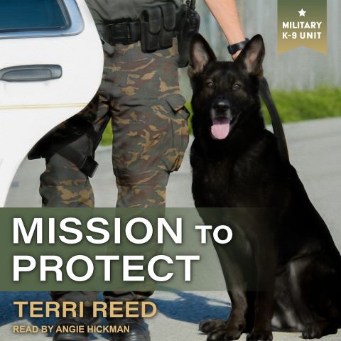 Mission to Protect (Military K-9 Unit, Book #1)