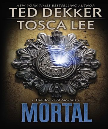 Mortal (The Books of Mortals Series, Book #2)