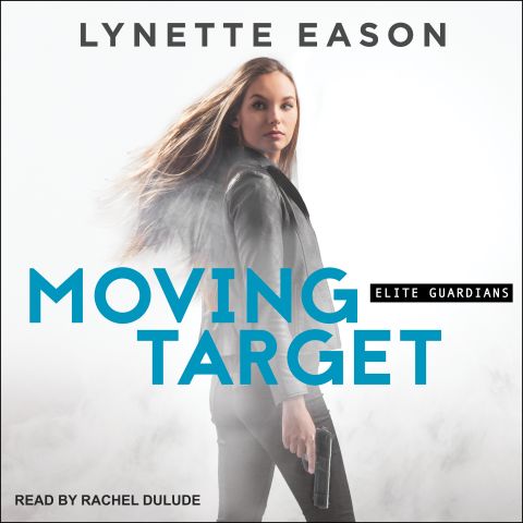 Moving Target (Elite Guardians, Book #3)