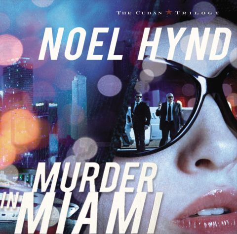 Murder in Miami (The Cuban Trilogy, Book #2)