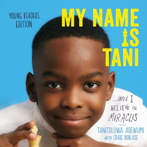 My Name Is Tani . . . and I Believe in Miracles (Young Readers Edition)