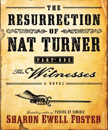 The Resurrection of Nat Turner, Part 1