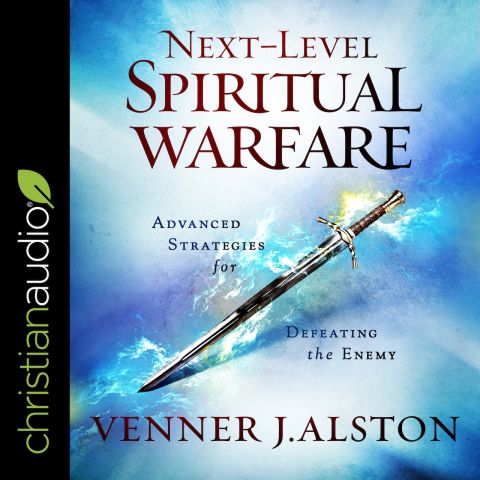 Next-Level Spiritual Warfare