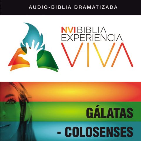NVI Biblia Experiencia Viva: Gálatas-Colosenses