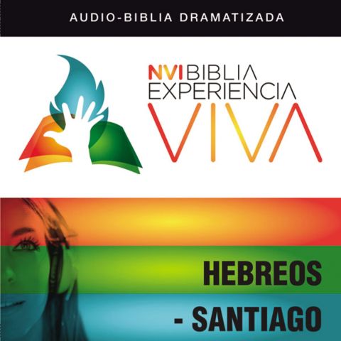 NVI Biblia Experiencia Viva: Hebreos-Santiago