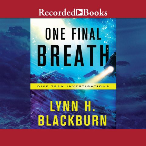 One Final Breath (Dive Team Investigations, Book #3)