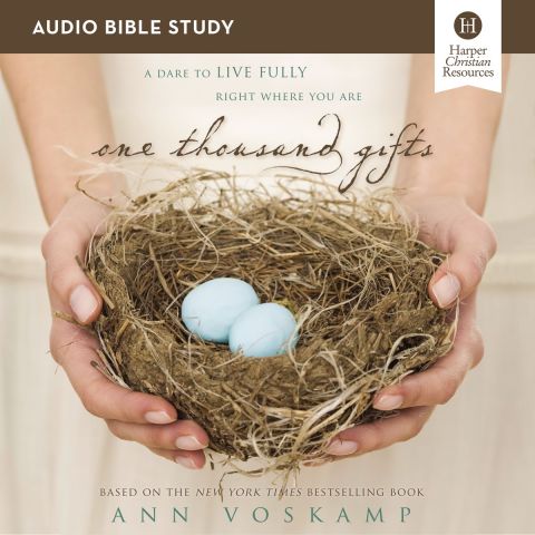 One Thousand Gifts: Audio Bible Studies