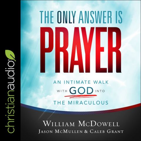 The Only Answer Is Prayer