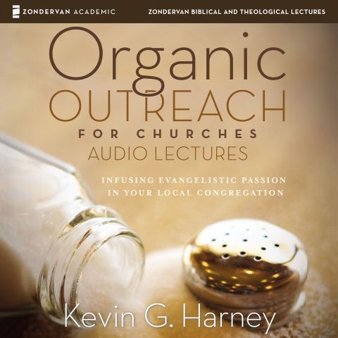 Organic Outreach for Churches: Audio Lectures Audiobook