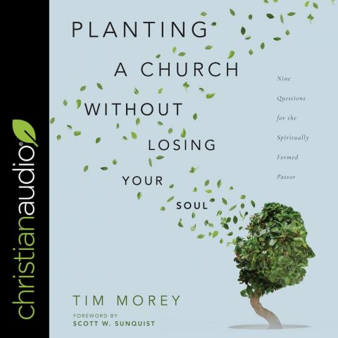 Planting a Church Without Losing Your Soul