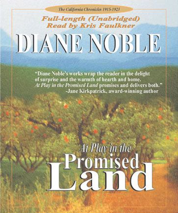 At Play in the Promise Land (California Chronicles Series, Book #3)