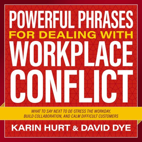 Powerful Phrases For Dealing With Workplace Conflict