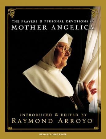 The Prayers and Personal Devotions of Mother Angelica