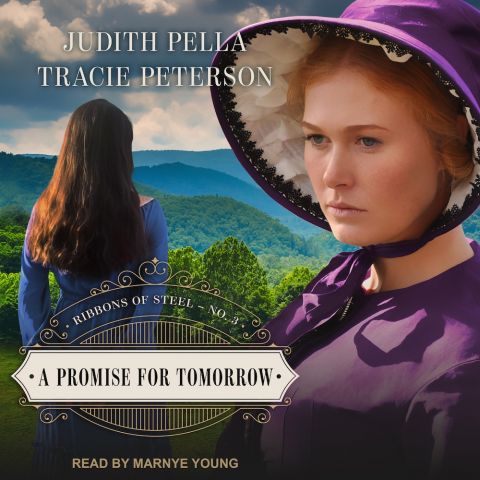 A Promise for Tomorrow (Ribbons of Steel, Book #3)
