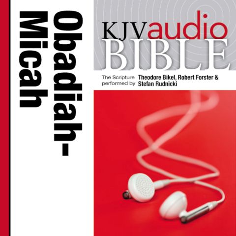 Pure Voice Audio Bible - King James Version, KJV: (24) Obadiah, Jonah, and Micah