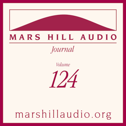 Mars Hill Audio Journal, Volume 124