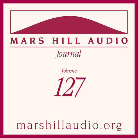 Mars Hill Audio Journal, Volume 127