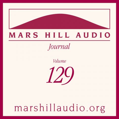Mars Hill Audio Journal, Volume 129