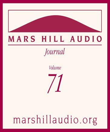 Mars Hill Audio Journal, Volume 71