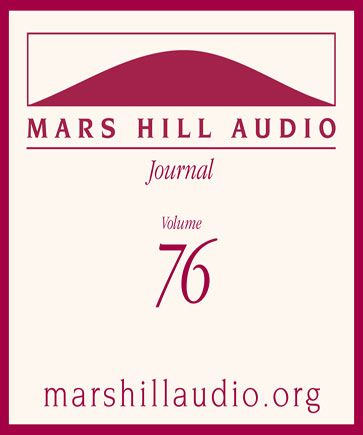 Mars Hill Audio Journal, Volume 76