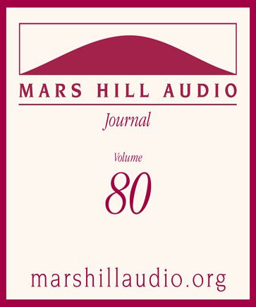 Mars Hill Audio Journal, Volume 80