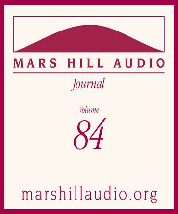 Mars Hill Audio Journal, Volume 84