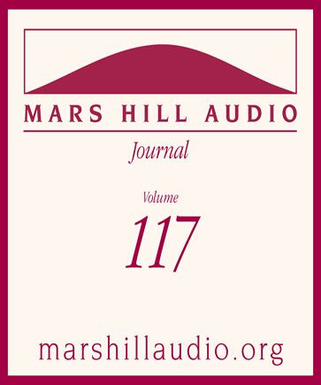 Mars Hill Audio Journal, Volume 117