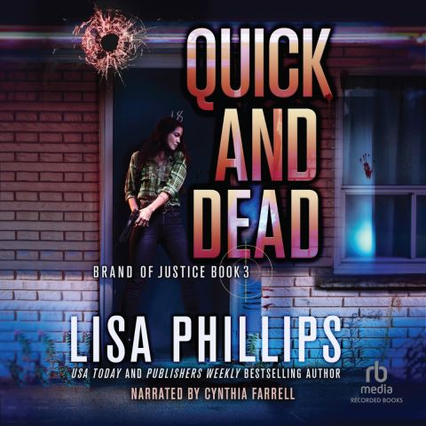 Quick and Dead (Brand of Justice, Book #3)