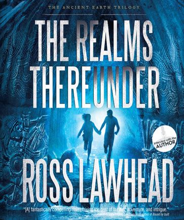 The Realms Thereunder (An Ancient Earth Series, Book #1)