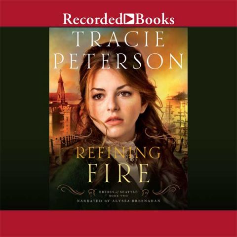 Refining Fire (Brides of Seattle Series, Book #2) 