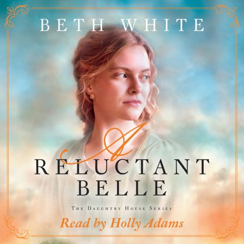 A Reluctant Belle (Daughtry House, Book #2)