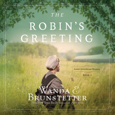 The Robin's Greeting (Amish Greenhouse Mystery #3)