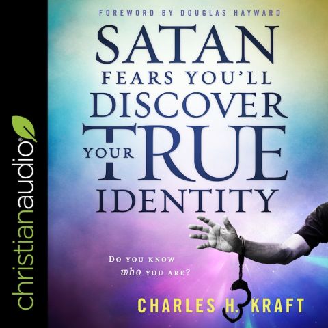 Satan Fears You'll Discover Your True Identity: Do You Know Who You Are?