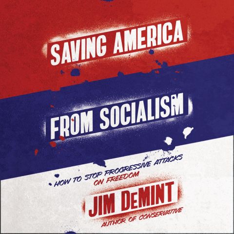Saving America from Socialism