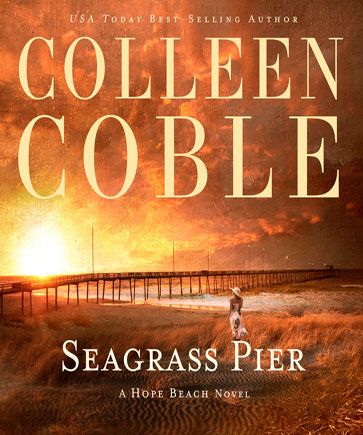 Seagrass Pier (The Hope Beach Series, Book #3)