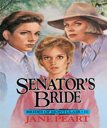 Senator's Bride (Brides of Montclair, Book #12)