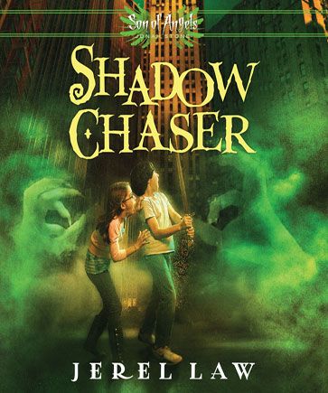 Shadow Chaser (Son of Angels Jonah Stone Series, Book #3)