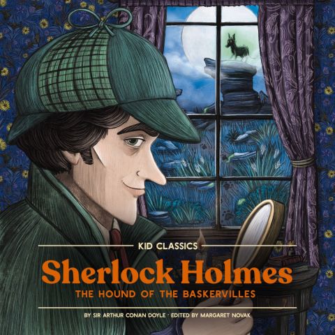 Sherlock Holmes - Kid Classics (Kid Classic, Book #4)