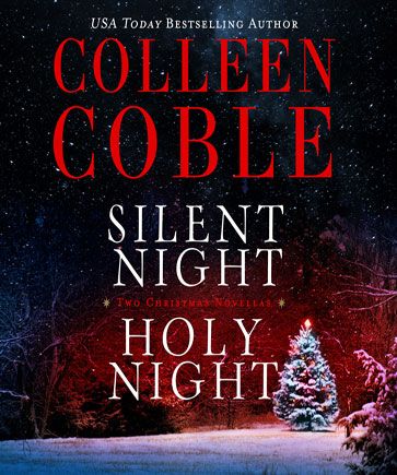 Silent Night, Holy Night (A Colleen Coble Christmas Collection)
