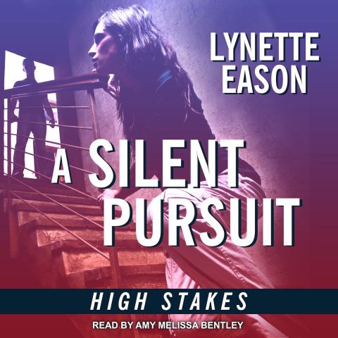 A Silent Pursuit (High Stakes, Book #3)