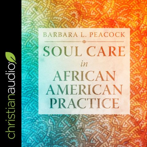 Soul Care in African American Practice