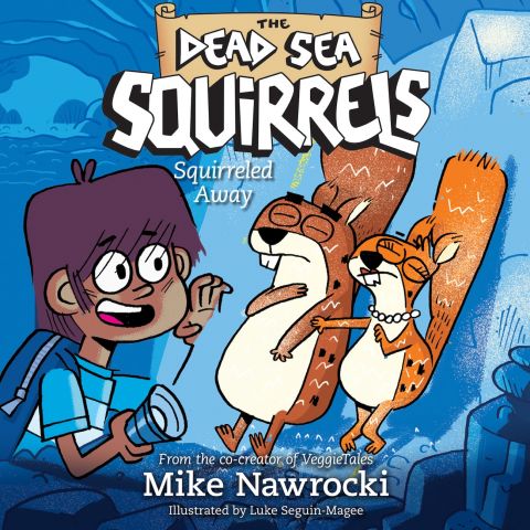 Squirreled Away (The Dead Sea Squirrels, Book #1)
