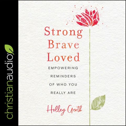 Strong, Brave, Loved