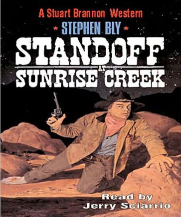 Standoff at Sunrise Creek (The Legend of Stuart Brannon Series, Book #4)